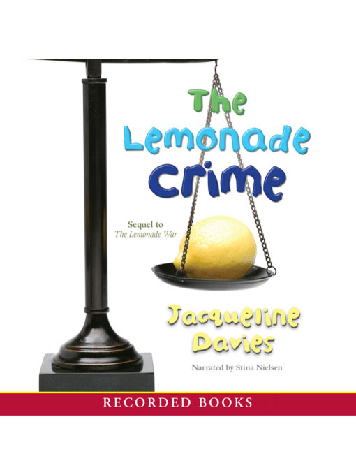 Title details for The Lemonade Crime by Jacqueline Davies - Available